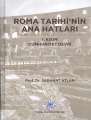 Roma Tarihi'nin Ana Hatları & 1. Kısım Cumhuriyet Devri