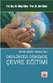 Okulöncesi Dönemde Çevre Eğitimi -Sürdürülebilir Gelişim İçin-