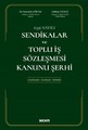 Sendikalar ve Toplu İş Sözleşmesi Kanunu Şerhi