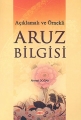 Açıklamalı ve Örnekli Aruz Bilgisi