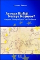 Avrupa Birliği Nereye Koşuyor ?