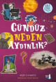 Gündüz Neden Aydınlık?