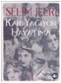 Kar Yağıyor Hayatıma