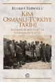 Kısa Osmanlı Türkiye Tarihi: Padişahlık Kültürü ve Demokrasi Ülküsü