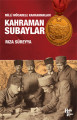 Milli Mücadele Kahramanları - Kahraman Subaylar
