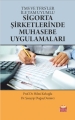 Tms Ve Tfrs’ler İle Tam Uyumlu Sigorta Şirketlerinde Muhasebe Uygulamaları