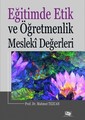 Eğitimde Etik Ve Öğretmenlik Meslekî Değerleri