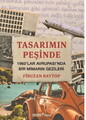 Tasarımın Peşinde – 1960’lar Avrupası’nda Bir Mimarın Gezileri