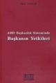 ABD Başkanlık Sisteminde Başkanın Yetkileri