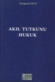 Akıl Tutkunu Hukuk