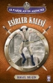 Alparslan'ın Akıncısı & Esirler Kalesi