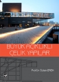 Büyük Açıklıklı Çelik Yapılar