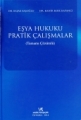 Eşya Hukuku Pratik Çalışmalar