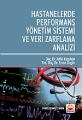 Hastanelerde Performans Yönetim Sistemi Ve Veri Zarflama Analizi