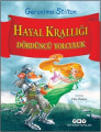 Hayal Krallığı – Dördüncü Yolculuk