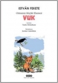 Vuk - Ormanın Küçük Efsanesi 1.Baskı