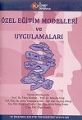 Özel Eğitim Modelleri ve Uygulamaları