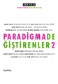 PARADİGMA DEĞİŞTİRENLER II