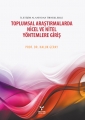 Toplumsal Araştırmalarda Nicel ve Nitel Yöntemlere Giriş