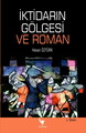 İktidarın Gölgesi ve Roman