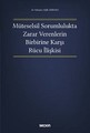 Müteselsil Sorumlulukta Zarar Verenlerin Birbirine Karşı Rücu İlişkisi