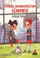 Futbol Akademisi'nde Sürpriz