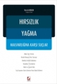 Hırsızlık - Yağma - Malvarlığına Karşı Suçlar