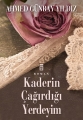  Kaderin Çağırdığı Yerdeyim