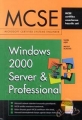 MCSE: Windows 2000 Server & Professional