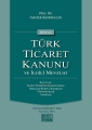 Notlu Türk Ticaret Kanunu ve İlgili Mevzuat