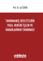  Tanınmamış Devletlerin Yasa, Hukuki İşlem ve Kararlarının Tanınması