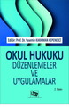 Okul Hukuku Düzenlemeler ve Uygulamalar