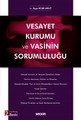 Vesayet Kurumu ve Vasinin Sorumluluğu