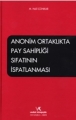 Anonim Ortaklıkta Pay Sahipliği Sıfatının İspatlanması