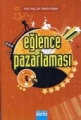 Eğlence Pazarlaması
