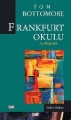 Frankfurt Okulu ve Eleştirisi