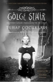 Gölge Şehir: Bayan Peregrine'in Tuhaf Çocukları 2.Kitap