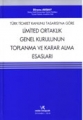 Limited Ortaklık Genel Kurulunun Toplanma ve Karar Alma Esasları
