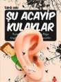  Şu Acayip Kulaklar