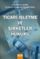  Ticari İşletme ve Şirketler Hukuku