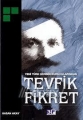 Yeni Türk Şiirinin Kurucularından Tevfik Fikret