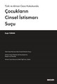  Çocukların Cinsel İstismarı Suçu