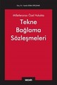 Milletlerarası Özel Hukukta Tekne Bağlama Sözleşmeleri