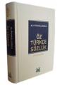 Öz Türkçe Sözlük Ciltli