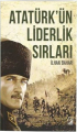 Atatürk'ün Liderlik Sırları