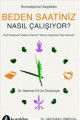Beden Saatiniz Nasıl Çalışıyor?