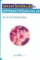 Dikkat Eksikliği ve Hiperaktif Çocuklar