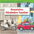  Geçmişten Günümüze Taşıtlar – Eğlenceli Tarih