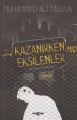 KAZANIRKEN EKSİLENLER BİR SINAVIN PSİKOLOJİSİ