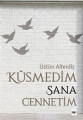Küsmedim Sana Cennetim